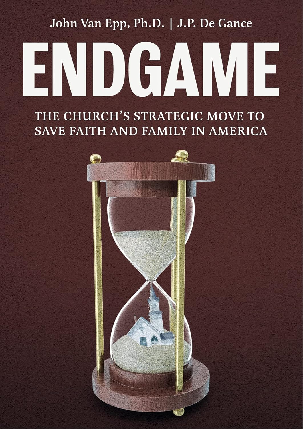 John Van Epp, J. P. De Gance: Endgame (2021, Love Thinks, LLC)