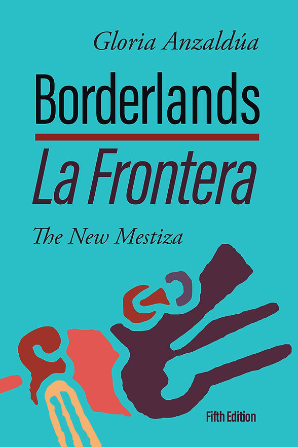 Gloria Evangelina Anzaldúa: Borderlands/La Frontera (Paperback, 2022, Aunt Lute Books)
