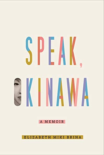 Elizabeth Miki Brina: Speak, Okinawa (Hardcover, 2021, Knopf Publishing Group, Knopf)