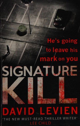 David Levien: Signature kill (2016)