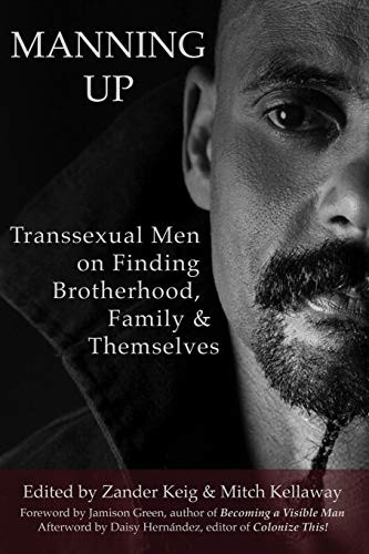 Mitch Kellaway, Zander Keig: Manning Up (Paperback, 2014, Createspace Independent Publishing Platform, CreateSpace Independent Publishing Platform)