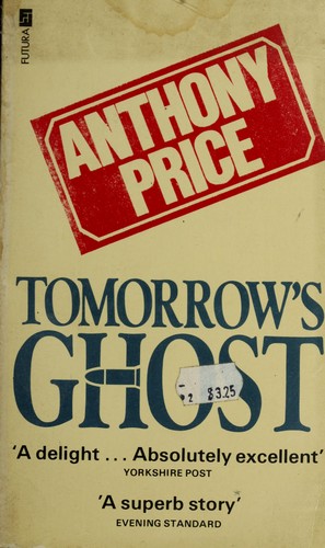 Anthony Price: Tomorrow's ghost. (1979, Futura)