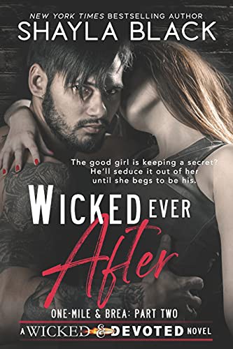 Shayla Black: Wicked Ever After (Paperback, 2020, Shelley Bradley LLC)