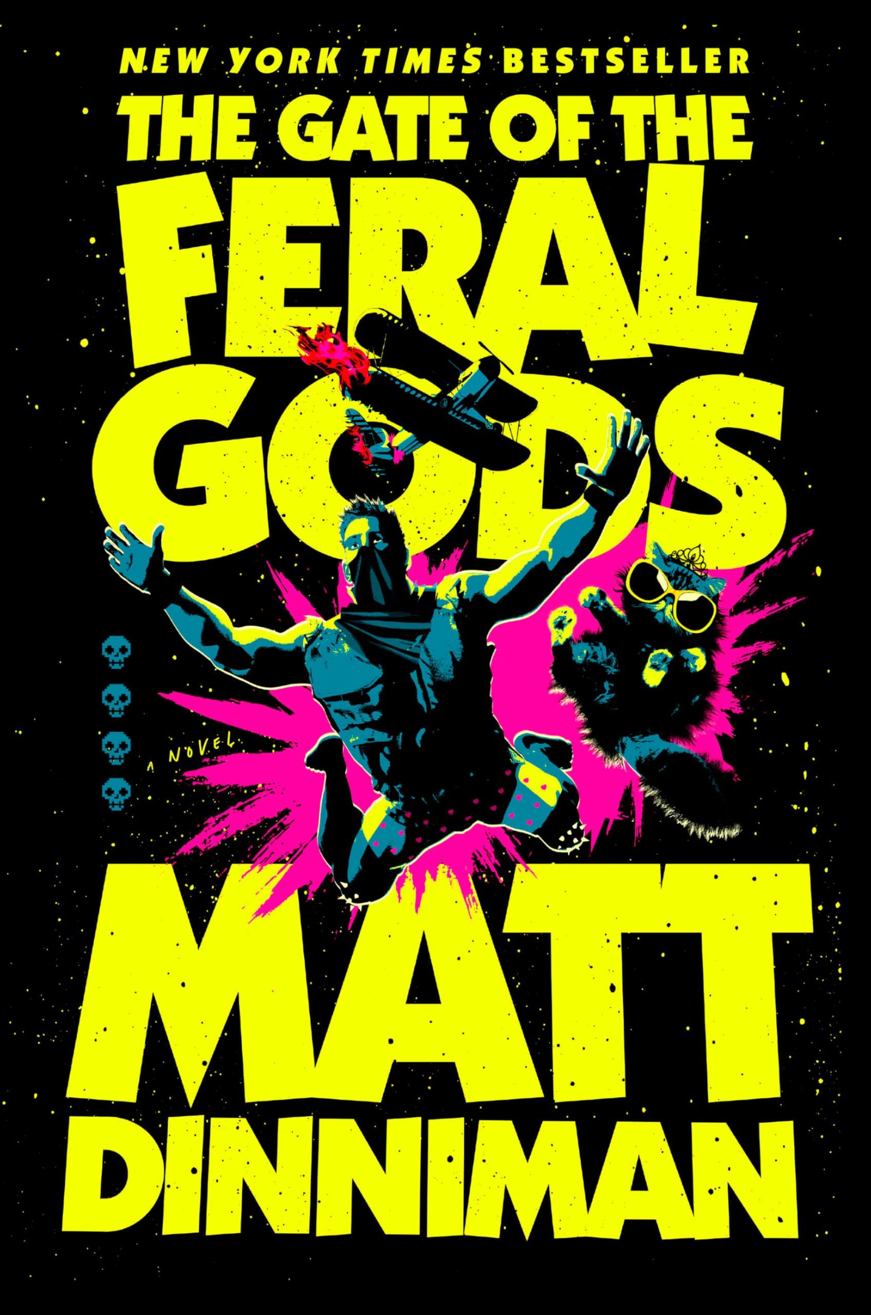 Matt Dinniman: The Gate of the Feral Gods (Hardcover, 2025)