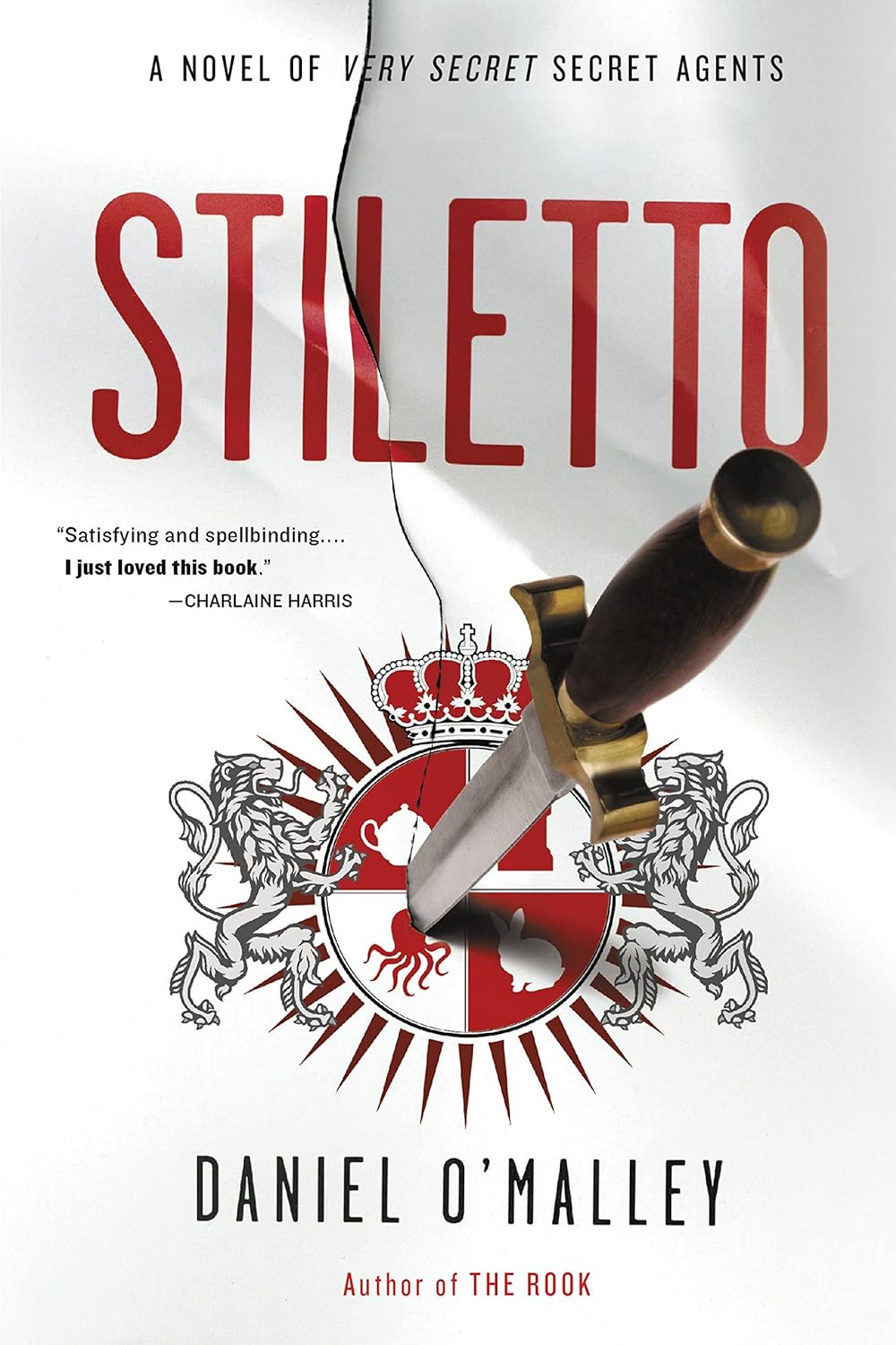 Daniel O'Malley: Stiletto (Hardcover, 2016, Little, Brown and Company)