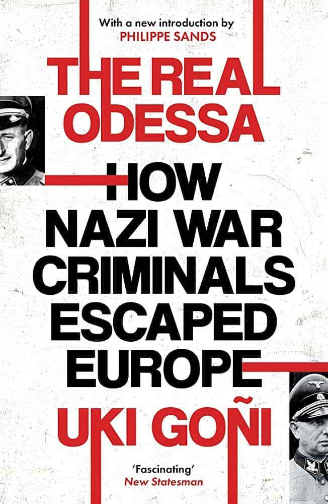 Uki Goñi: The real Odessa (2002, Granta)