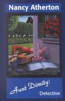 Nancy Atherton: Aunt Dimity, detective (2002, Thorndike Press)