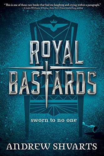 Andrew Shvarts: Royal Bastards (Disney Hyperion)