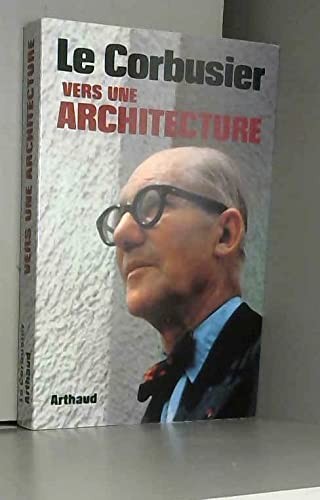 Le Corbusier: Vers une architecture (French language, 1977, Arthaud)