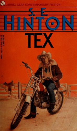 S. E. Hinton: Tex (1979, Delacorte Press)