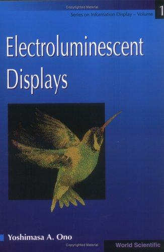 Yoshimasa A. Ono: Electroluminescent displays (1995, World Scientific)