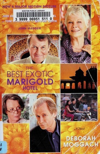 Deborah Moggach: The Best Exotic Marigold Hotel (Paperback, 2012, Random House Trade Paperbacks, Random House Publishing Group)