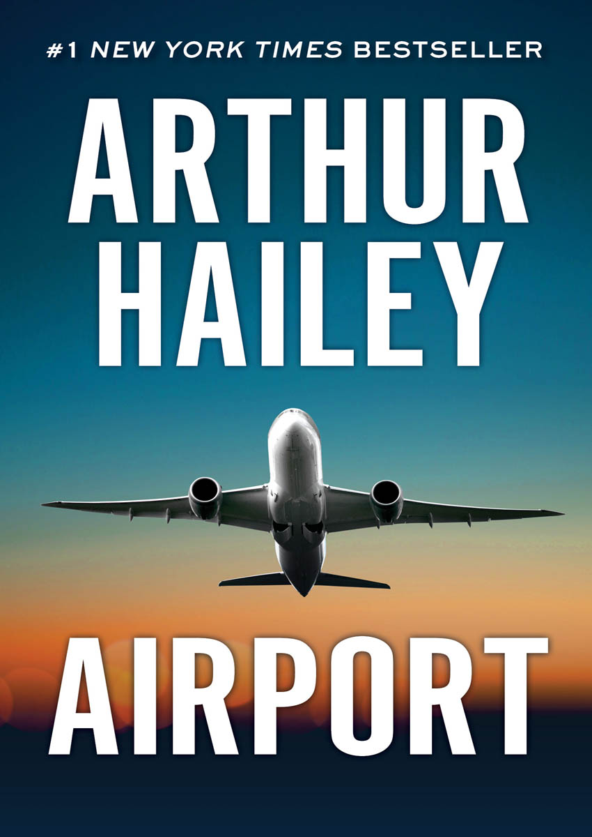 Arthur Hailey: Airport (EBook, 2014, Open Road media)