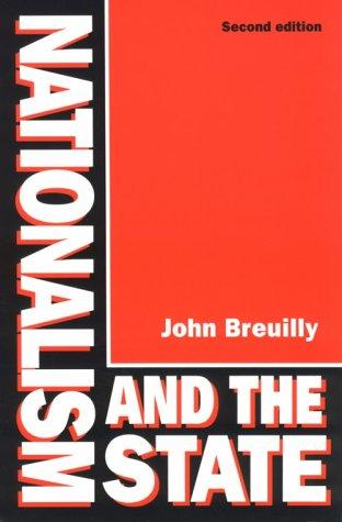 John Breuilly: Nationalism and the state (1994, University of Chicago Press)