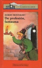 Hubert Monteilhet: De profesión, fantasma (Hardcover, Círculo de Lectores, S.A.)