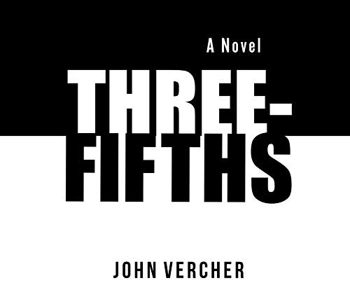 John Vercher, J.D. Jackson: Three-Fifths (AudiobookFormat, 2019, Dreamscape Media)