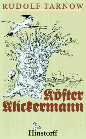 Rudolf Tarnow: Köster Klickermann. (Hardcover, 2001, Hinstorff)
