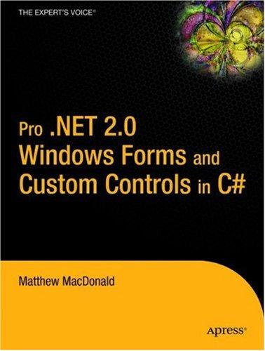 Matthew MacDonald: Pro .NET 2.0 Windows Forms and Custom Controls in C# (Paperback, Apress)