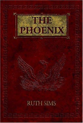 Ruth Sims: The phoenix (2005, Writers' Collective)