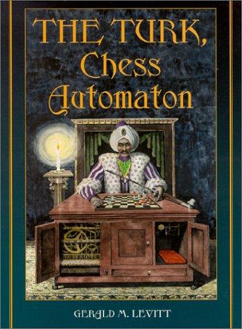 Gerald M. Levitt: The Turk, Chess Automaton (Hardcover, McFarland & Company)