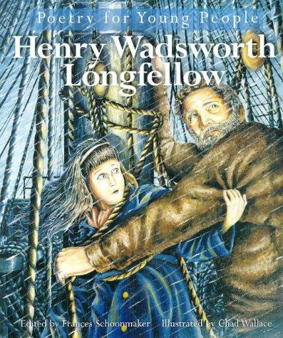 Geoffrey Moore, Henry Wadsworth Longfellow: Poetry for Young People (Hardcover, 1998, Sterling)