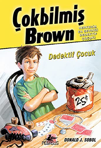 Donald J. Sobol: Cokbilmis Brown 1 - Dedektif Cocuk (Paperback, Pegasus Yayinlari)
