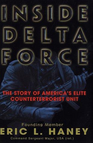 Eric L. Haney: Inside Delta Force (2002, Delacorte Press)