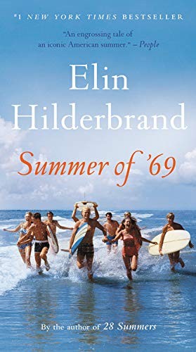 Elin Hilderbrand: Summer of '69 (Hardcover, 2019, Little, Brown and Company)
