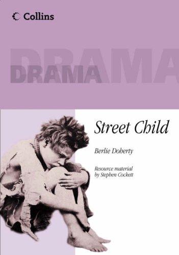 Berlie Doherty: Street Child (Plays Plus) (Hardcover, Collins Educational)