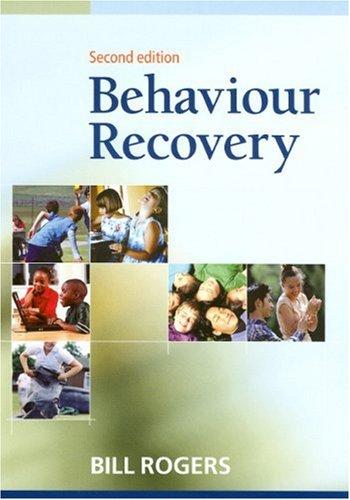 Bill Rogers: Behaviour recovery (2004, Paul Chapman Pub., Sage)