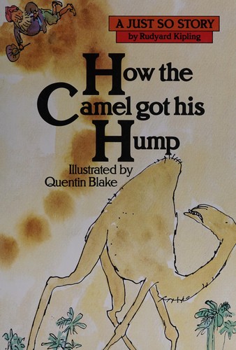 Rudyard Kipling: How the camel got his hump. (1983, Macmillan Children's)