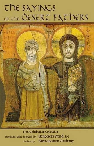 Benedicta Ward: The Sayings of the Desert Fathers (1984, Liturgical Press)