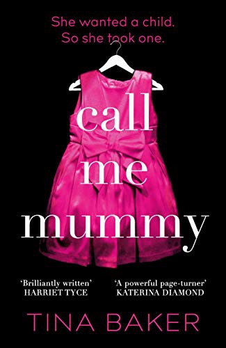 Tina Baker: Call Me Mummy (Hardcover)