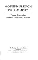 Vincent Descombes: Modern French philosophy (1980, Cambridge University Press)