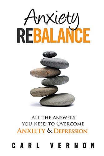 Carl Vernon: Anxiety Rebalance