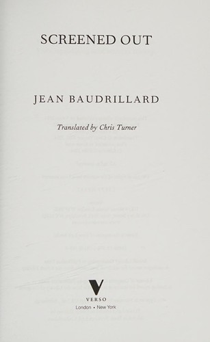 Jean Baudrillard: Screened out (2014, Verso)