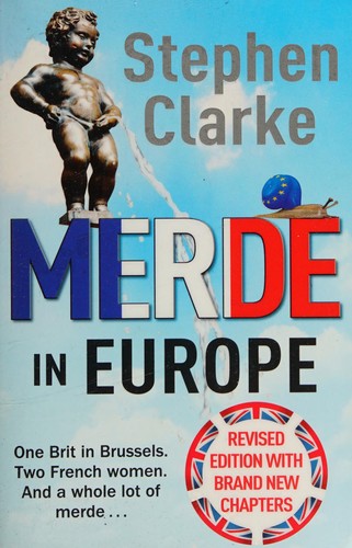 Clarke, Stephen: Merde in Europe