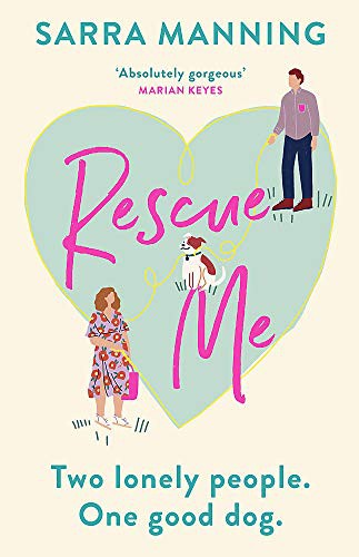 Sarra Manning: Rescue Me (Paperback)