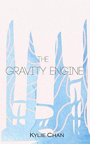Kylie Chan: The Gravity Engine (Paperback, 2016, Kylie Chan)