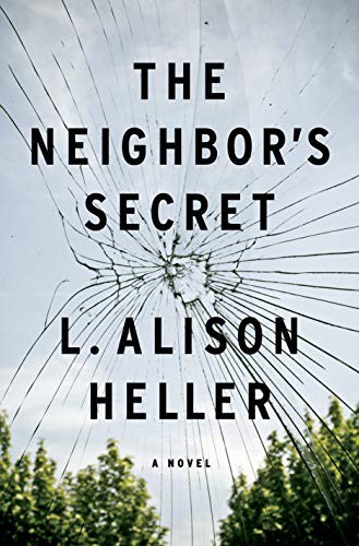 L. Alison Heller: The Neighbor's Secret (Paperback, 2022, Flatiron Books)