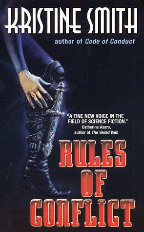 Kristine Smith: Rules of Conflict (2000, Eos)
