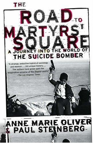 Paul F. Steinberg, Anne Marie Oliver: The Road to Martyrs' Square (2006, Oxford University Press, USA)