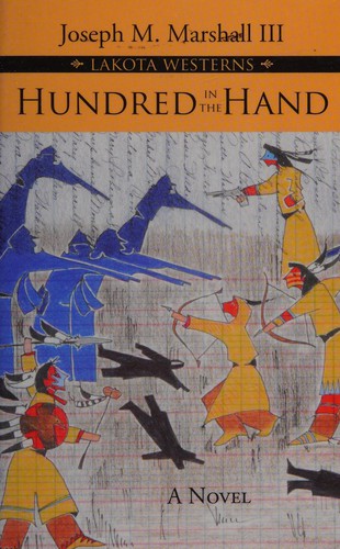 Marshall, Joseph: Hundred in the hand (2007, Fulcrum Pub.)