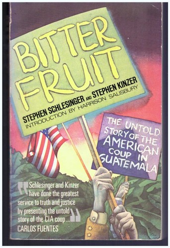 Stephen C. Schlesinger: Bitter fruit (1990, Anchor Books)