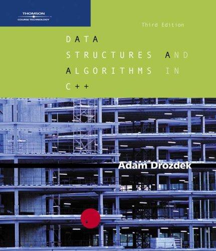 Adam Drozdek: Data Structures and Algorithms in C++ (Hardcover, 2004, Course Technology)