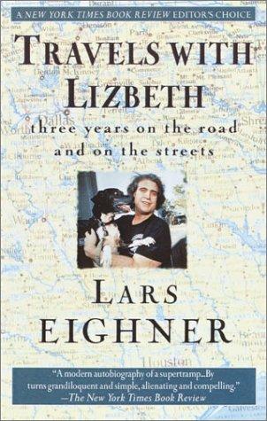 Lars Eighner: Travels With Lizbeth (1994, Ballantine Books)