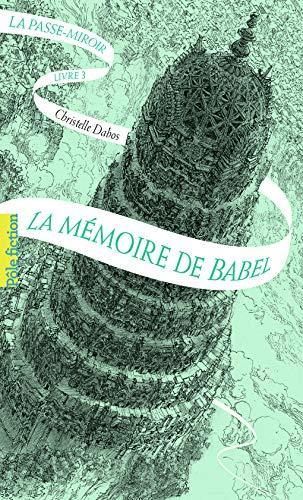 Christelle Dabos: La Mémoire de Babel (French language, 2019)