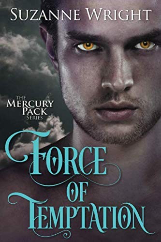 Suzanne Wright: Force of Temptation (Paperback, Montlake Romance)