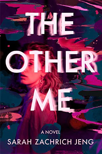 Sarah Zachrich Jeng: The Other Me (Hardcover, 2021, Berkley)