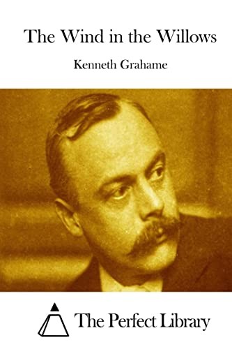 Kenneth Grahame, Perfect Library Staff: Wind in the Willows (2015, CreateSpace Independent Publishing Platform)
